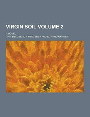 Book cover for Virgin Soil; A Novel Volume 2