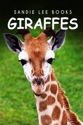 Book cover for Giraffes - Sandie Lee Books