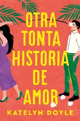 Book cover for Otra Tonta Historia de Amor