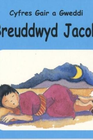 Cover of Cyfres Gair a Gweddi: Breuddwyd Jacob