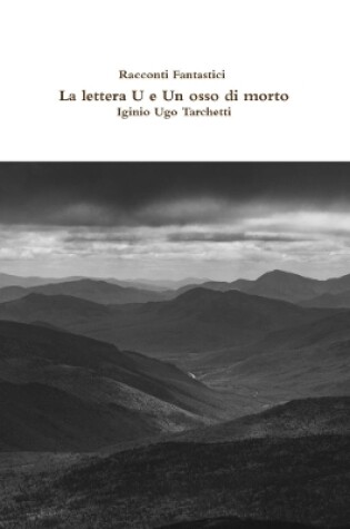 Cover of Racconti Fantastici - La lettera U e Un osso di morto