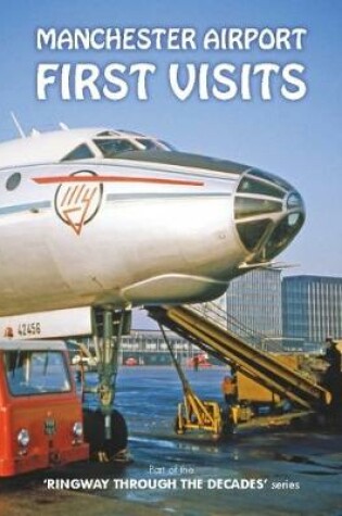 Cover of MANCHESTER AIRPORT FIRST VISITS