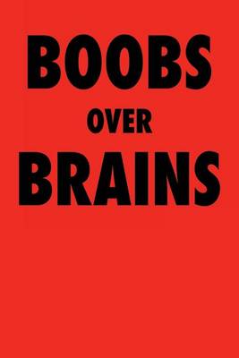 Book cover for Boobs Over Brains