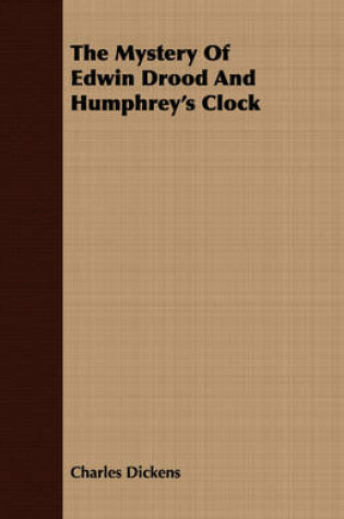 Cover of The Mystery Of Edwin Drood And Humphrey's Clock