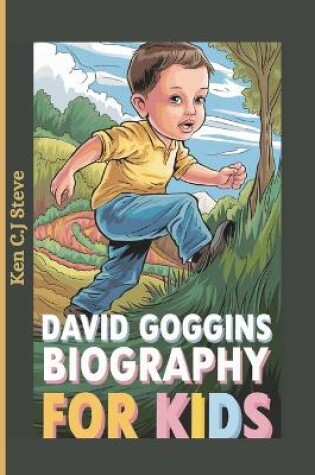 Cover of David Goggins Biography for Kids