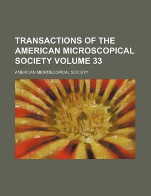 Book cover for Transactions of the American Microscopical Society Volume 33