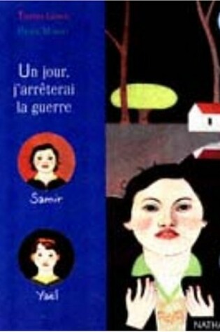 Cover of Un Jour, J'Arreterai LA Guerre