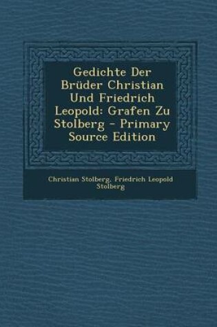 Cover of Gedichte Der Bruder Christian Und Friedrich Leopold