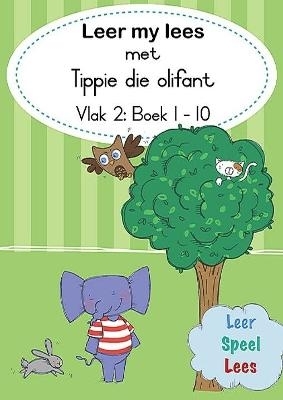 Book cover for Leer my lees met Tippie die olifant (Vlak 2 Boek 1-10)