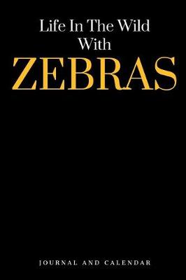 Book cover for Life in the Wild with Zebras