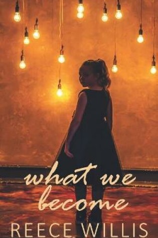 Cover of What We Become