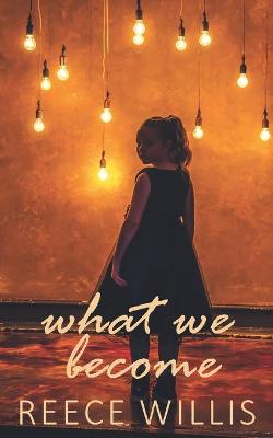 Book cover for What We Become