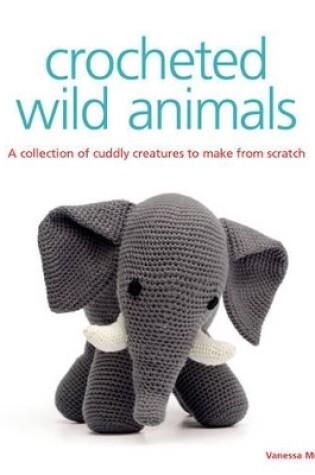 Cover of Crocheted Wild Animals