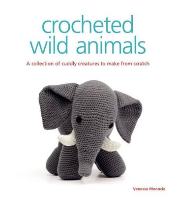 Book cover for Crocheted Wild Animals
