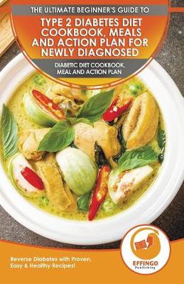 Book cover for Type 2 Diabetes Diet Cookbook, Meals and Action Plan For Newly Diagnosed