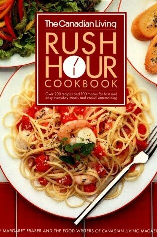 Cover of Canadian Living Rush Hour Cookbook