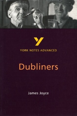 Cover of Dubliners: York Notes Advanced