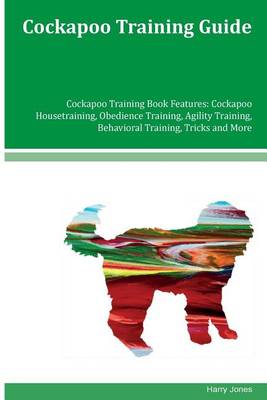 Book cover for Cockapoo Training Guide Cockapoo Training Book Features