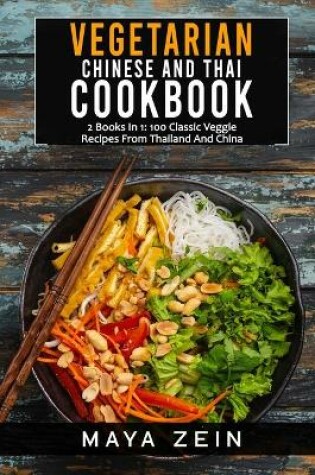 Cover of Vegetarian Chinese And Thai Cookbook