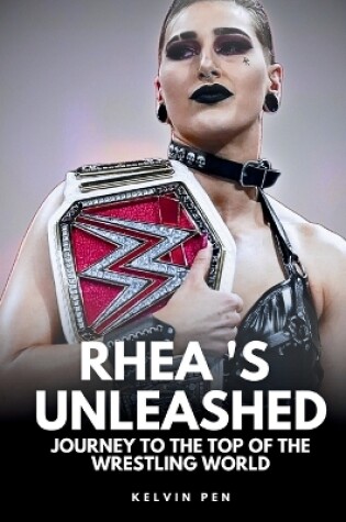 Cover of Rhea 's Unleashed