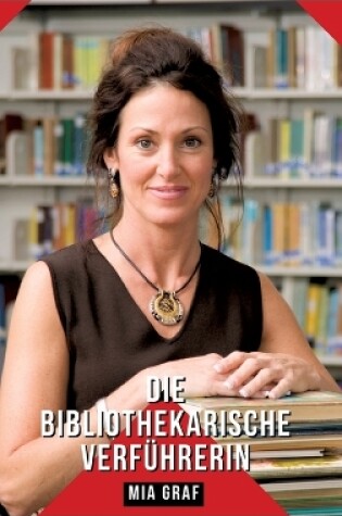 Cover of Die bibliothekarische Verführerin