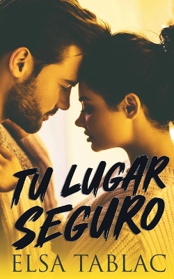 Book cover for Tu lugar seguro