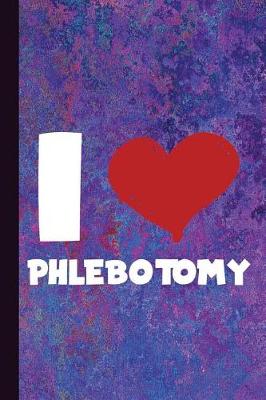 Book cover for I Love Phlebotomy