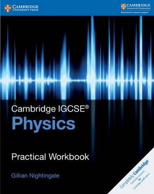 Book cover for Cambridge IGCSE™ Physics Practical Workbook