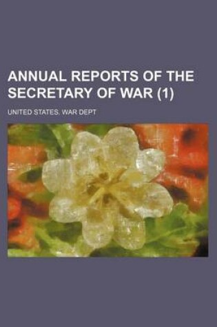 Cover of Annual Reports of the Secretary of War (1)