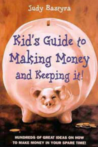 Cover of Kid's Guide to Making Money