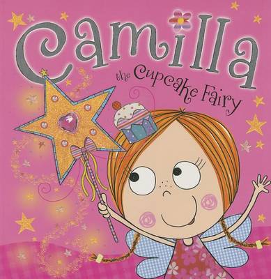 Book cover for CAMILLA THE CUPCAKE FAIRY STORYBOOK PB