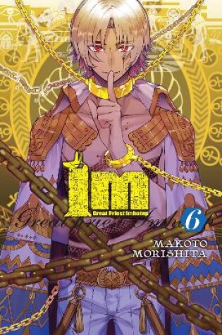 Cover of Im: Great Priest Imhotep, Vol. 6