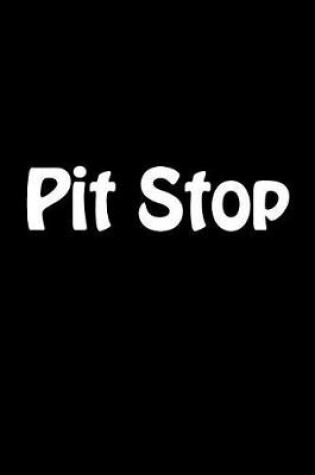 Cover of Pit Stop