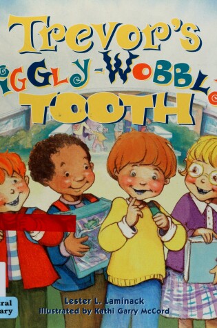 Cover of Trevor's Wiggly-Wobbly Tooth