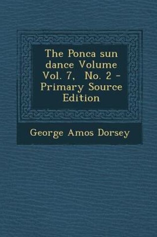 Cover of The Ponca Sun Dance Volume Vol. 7, No. 2