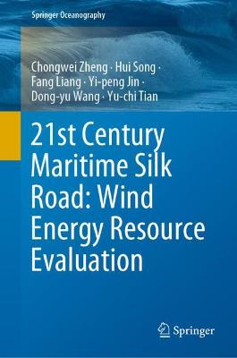 Cover of 21st Century Maritime Silk Road: Wind Energy Resource Evaluation