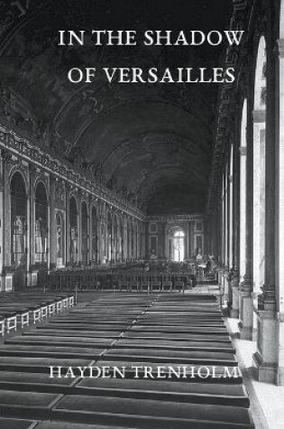 Cover of In the Shadow of Versailles