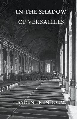 Book cover for In the Shadow of Versailles