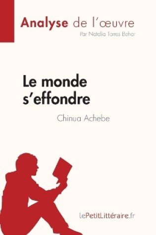 Cover of Le monde s'effondre de Chinua Achebe (Analyse de l'oeuvre)