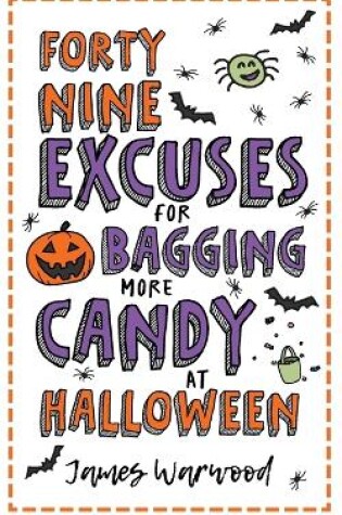 Cover of 49 Excuses for Bagging More Candy at Halloween