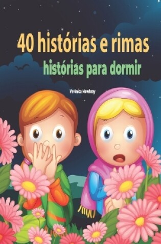 Cover of 40 histórias e rimas, histórias para dormir