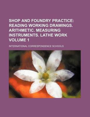 Book cover for Shop and Foundry Practice Volume 1