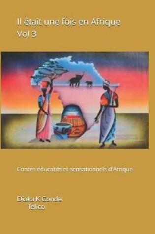 Cover of Il était une fois en Afrique Vol 3