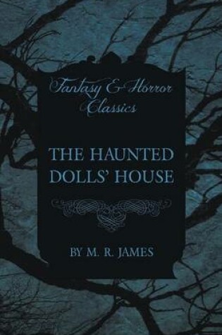 Cover of The Haunted Dolls' House (Fantasy and Horror Classics)
