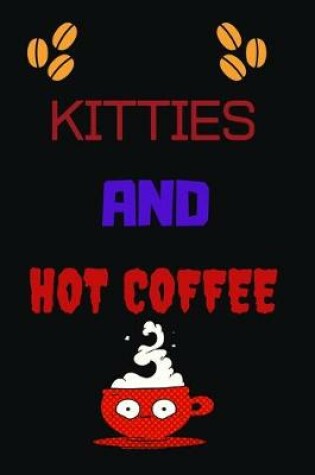 Cover of Kitties and Hot Coffee