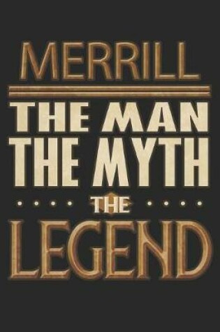 Cover of Merrill The Man The Myth The Legend