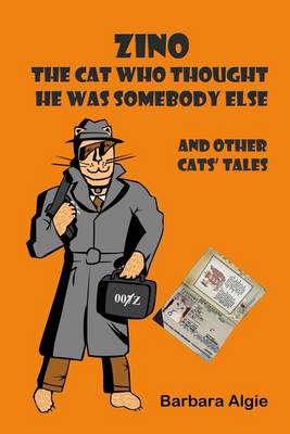 Book cover for Zino - the cat who thought he was somebody else