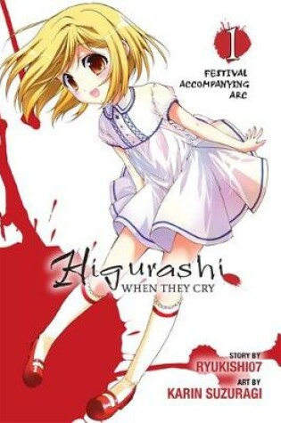 Cover of Higurashi When They Cry: Festival Accompanying Arc, Vol. 1