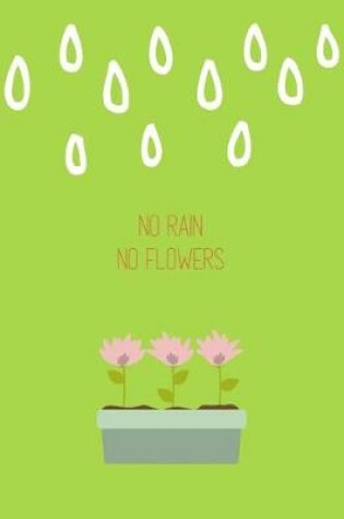 Cover of No Rain No Flowers