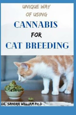 Cover of Unique Way of Using Cannabis for Cat Breeding